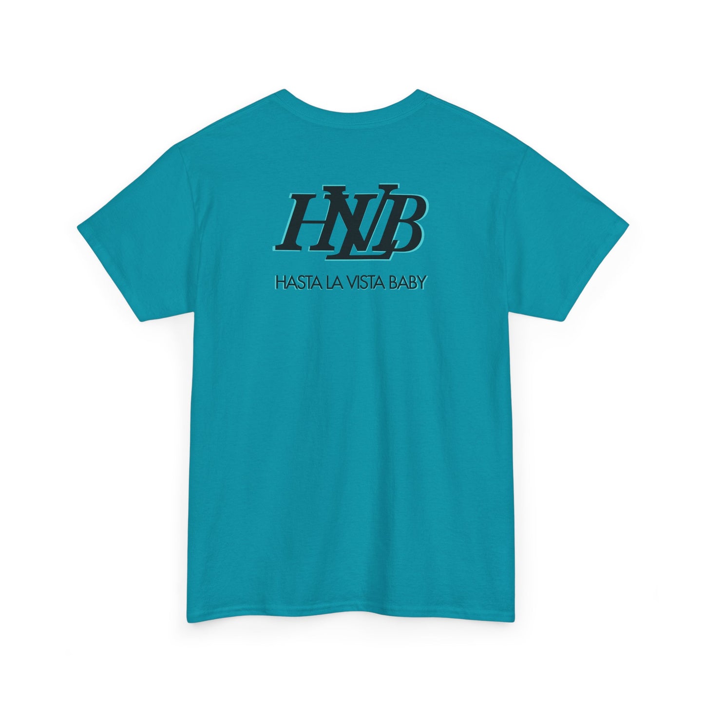 HASTA LA VISTA BABY Unisex Heavy Cotton Tee
