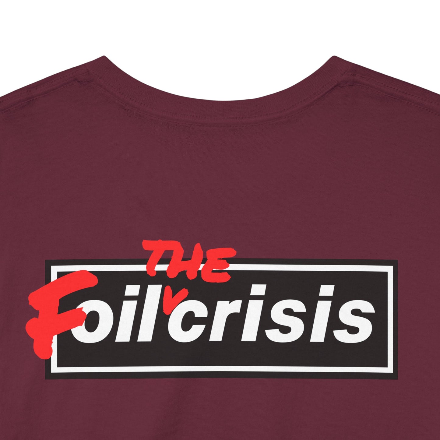 oil crisis/Foil THE crisis Unisex Heavy Cotton Tee