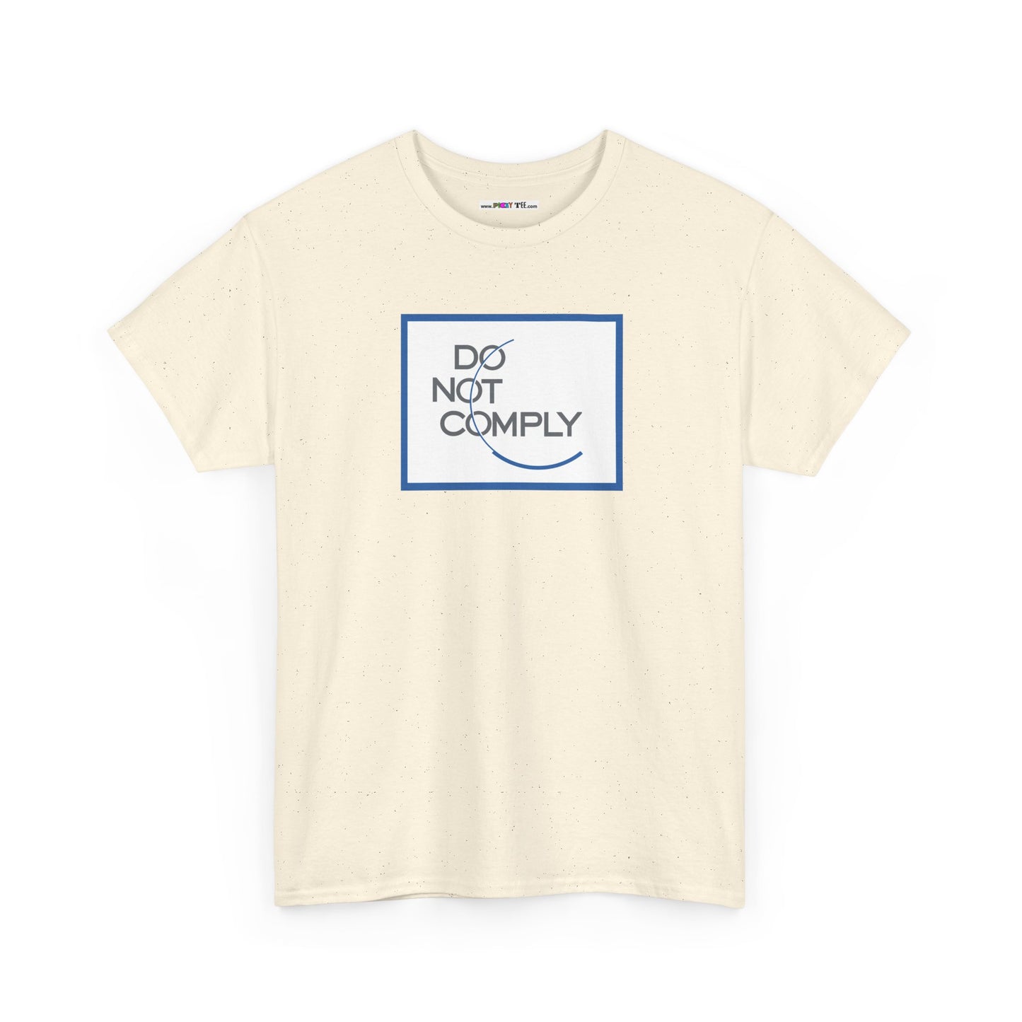 DO NOT COMPLY Unisex Heavy Cotton Tee