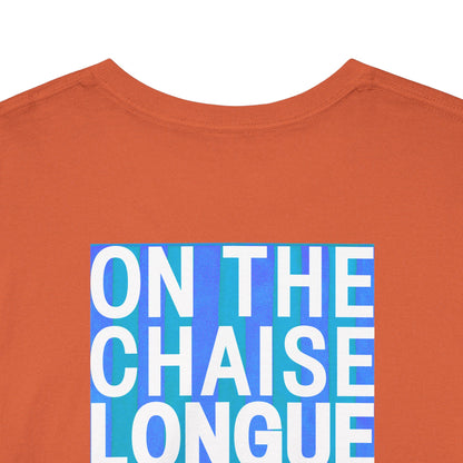 ON THE CHAISE LONGUE ALL DAY LONG Heavy Cotton Tee