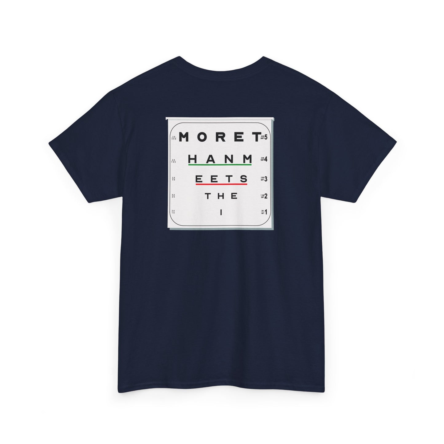 MORE THAN MEETS THE I TEST Unisex Heavy Cotton Tee