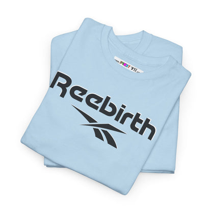 Reebirth Unisex Heavy Cotton Tee