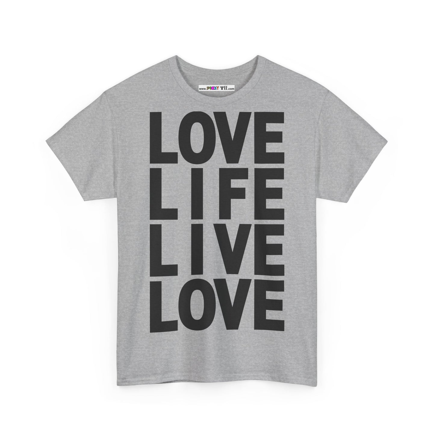 LOVE LIFE LIVE LOVE Unisex Heavy Cotton Tee