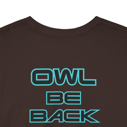 OWL BE BACK Unisex Heavy Cotton Tee