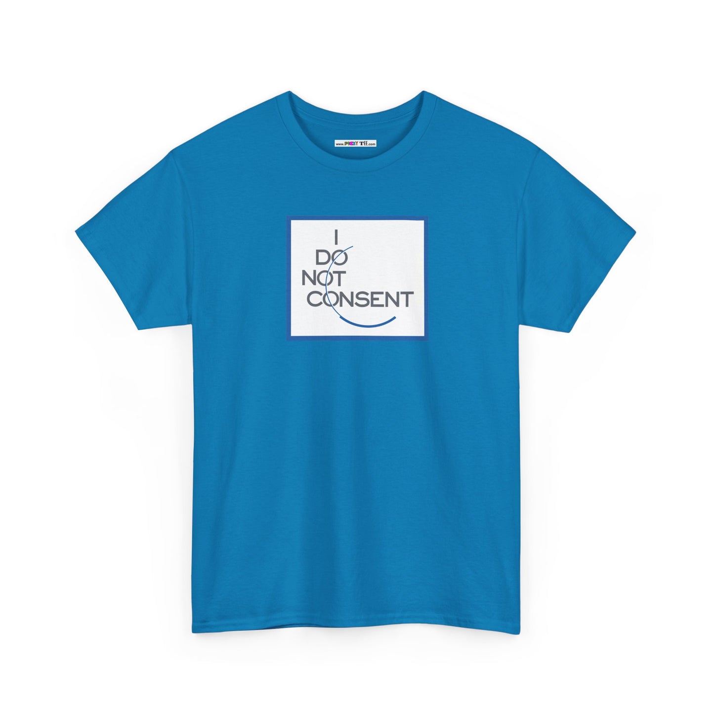 I DO NOT CONSENT Unisex Heavy Cotton Tee