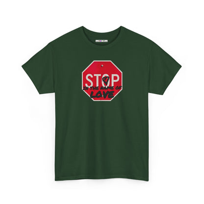 STOP in the name of love Unisex Heavy Cotton Tee