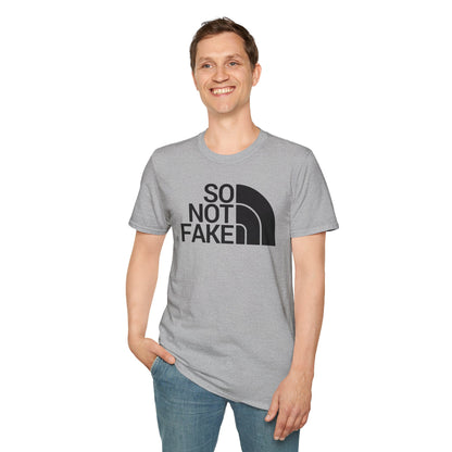 SO NOT FAKE Unisex Softstyle 100% Cotton T-Shirt