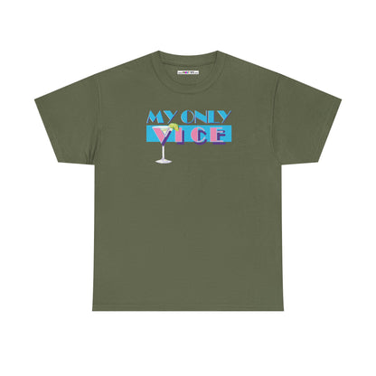 MY ONLY VICE Unisex Heavy Cotton Tee