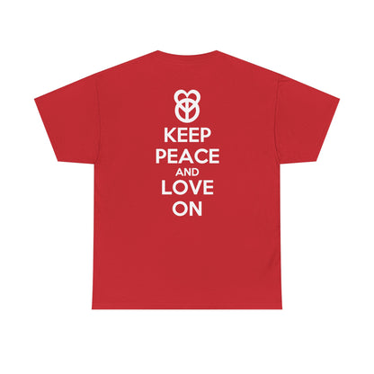 KEEP PEACE AND LOVE ON Unisex Heavy Cotton Tee