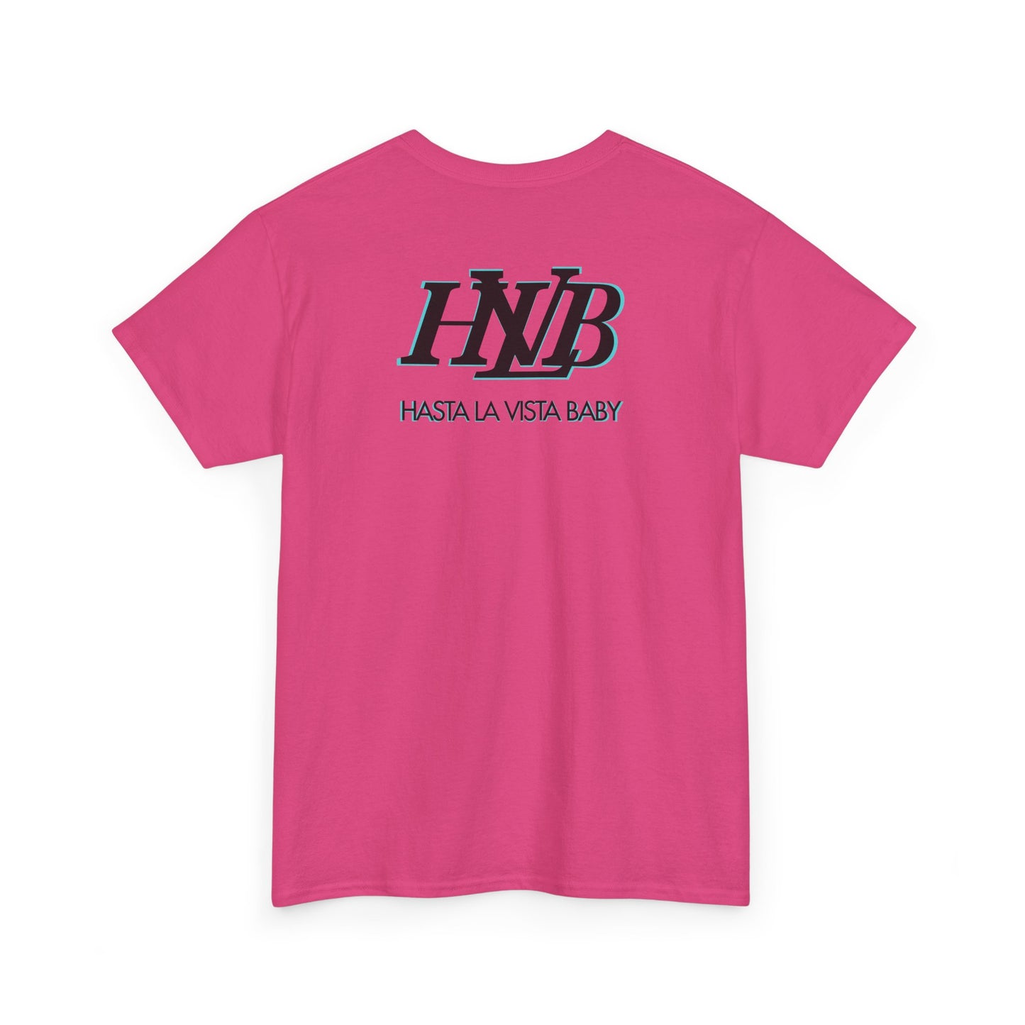 HASTA LA VISTA BABY Unisex Heavy Cotton Tee