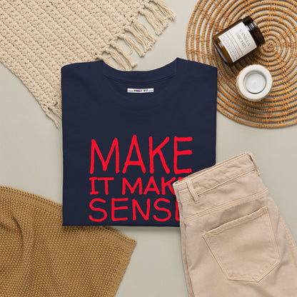 MAKE IT MAKE SENSE Unisex Heavy Cotton Tee
