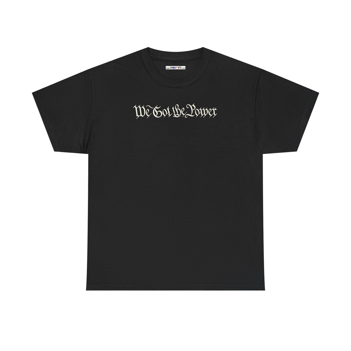 WE GOT THE POWER Unisex Heavy Cotton Tee
