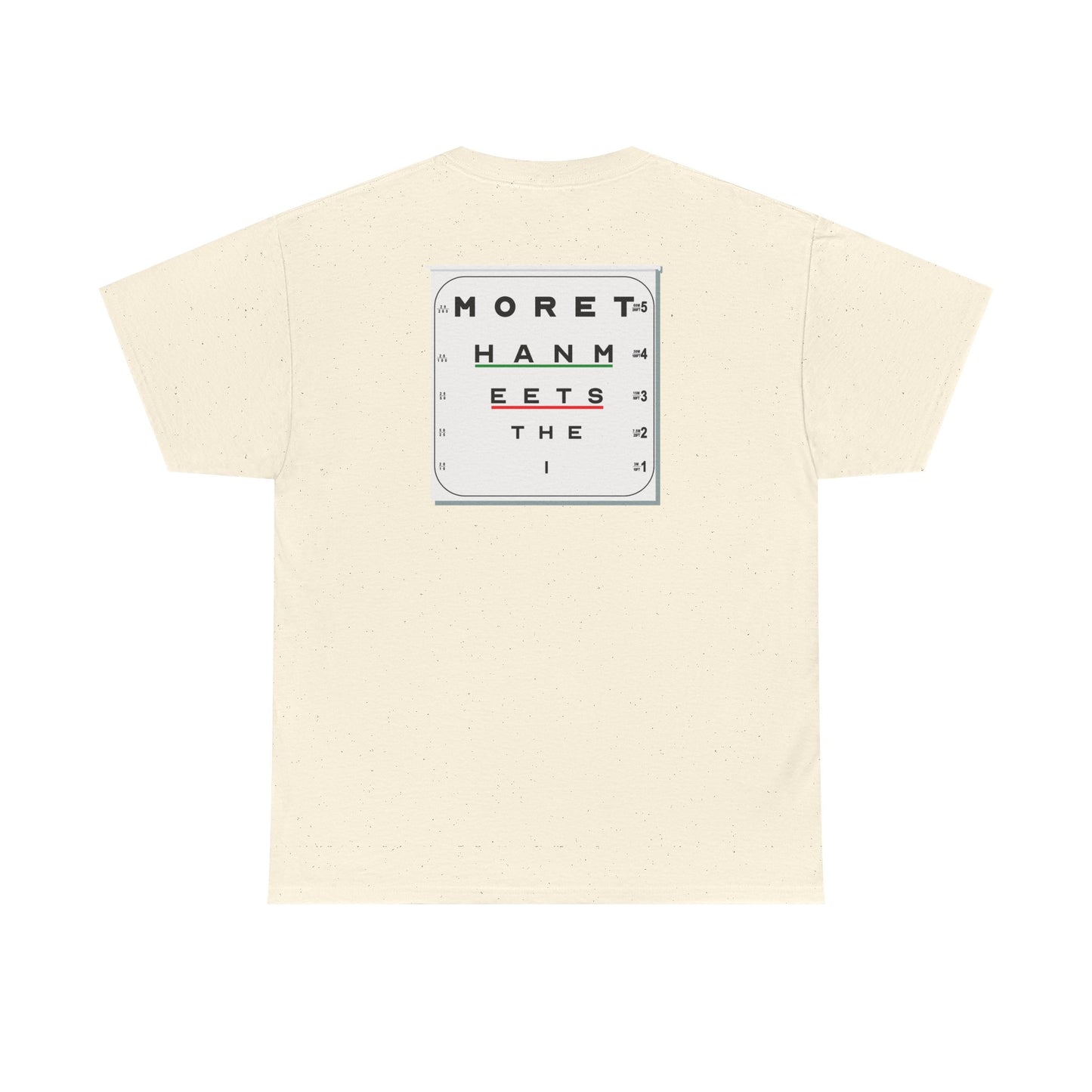 MORE THAN MEETS THE I TEST Unisex Heavy Cotton Tee