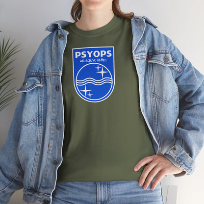 we deserve better PSYOPS Unisex Heavy Cotton Tee