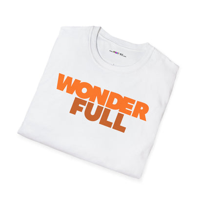 WONDER FULL Unisex Softstyle 100% Cotton T-Shirt