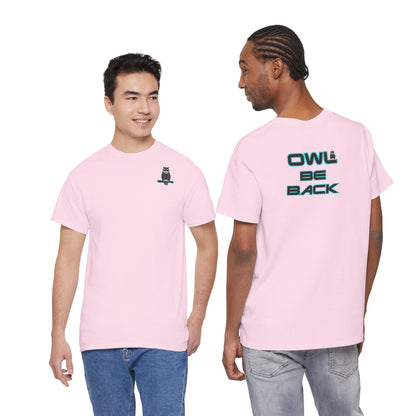 OWL BE BACK Unisex Heavy Cotton Tee