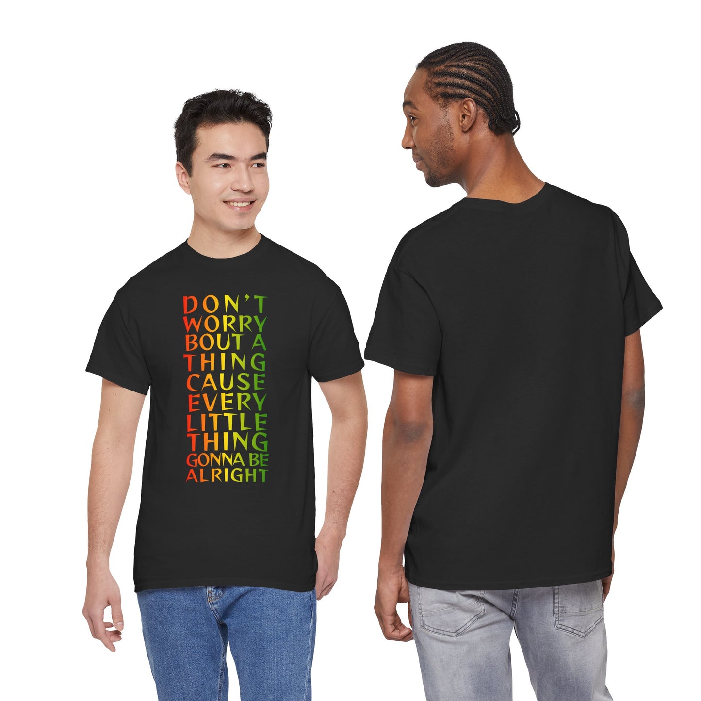 DON'T WORRY BOUT A THING CAUSE Unisex Heavy Cotton Tee