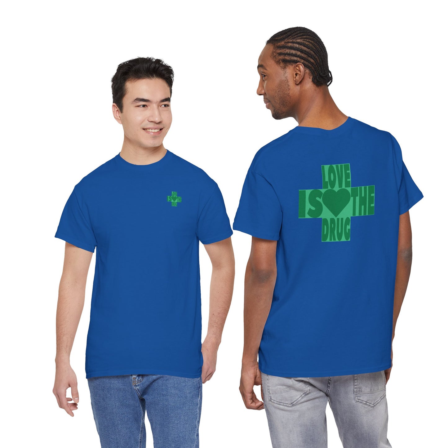LOVE IS THE DRUG Unisex Heavy Cotton Tee