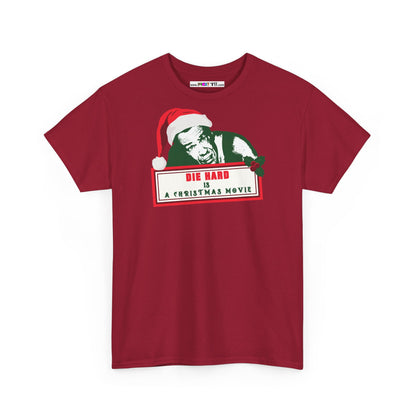 DIE HARD IS A CHRISTMAS MOVIE Unisex Heavy Cotton Tee