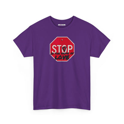 STOP in the name of love Unisex Heavy Cotton Tee