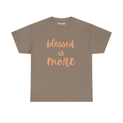 blessed is MORE Unisex Heavy Cotton Tee