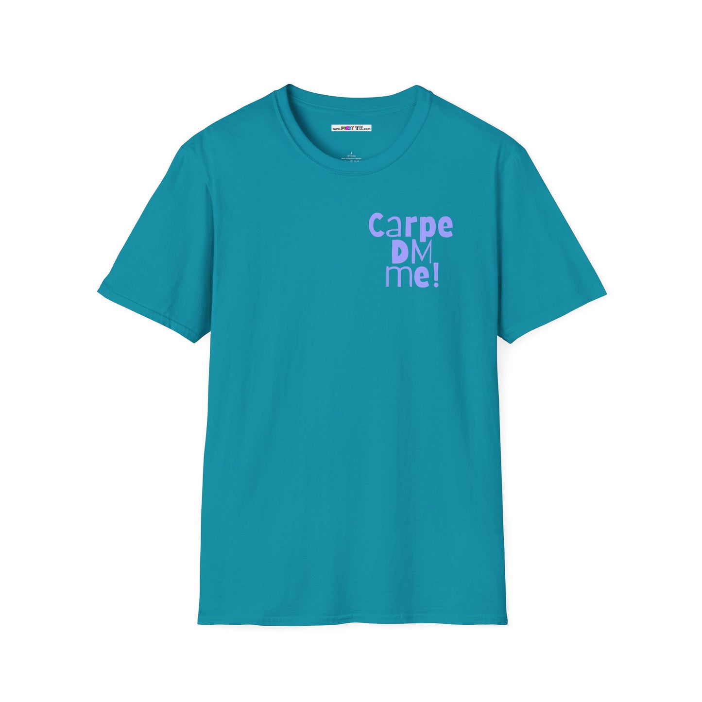 Carpe DM Me! Unisex Softstyle 100% Cotton T-Shirt