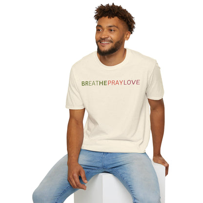 brEAThe PRAY LOVE Unisex Softstyle 100% Cotton T-Shirt