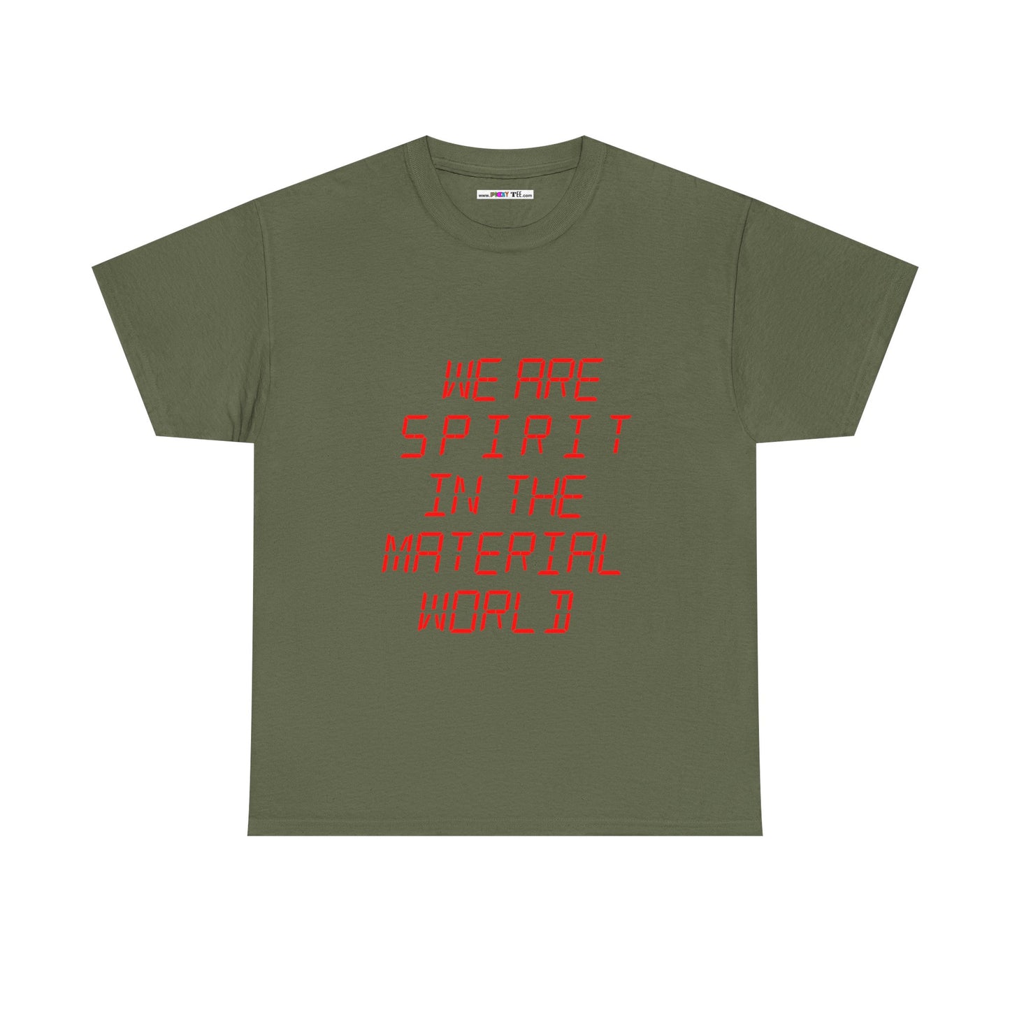 WE ARE SPIRIT IN THE MATERIAL WORLD Unisex Softstyle 100% Cotton T-Shirt