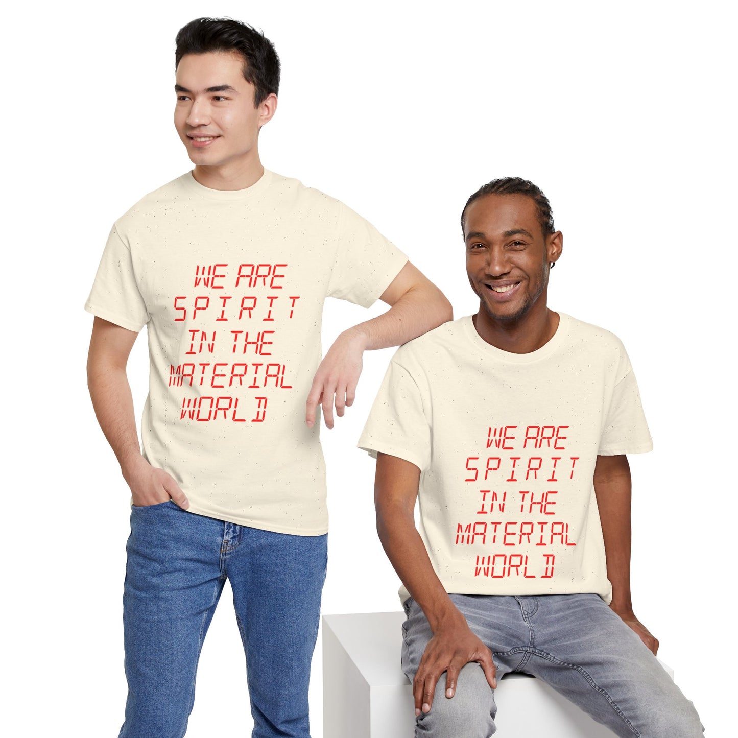 WE ARE SPIRIT IN THE MATERIAL WORLD Unisex Softstyle 100% Cotton T-Shirt