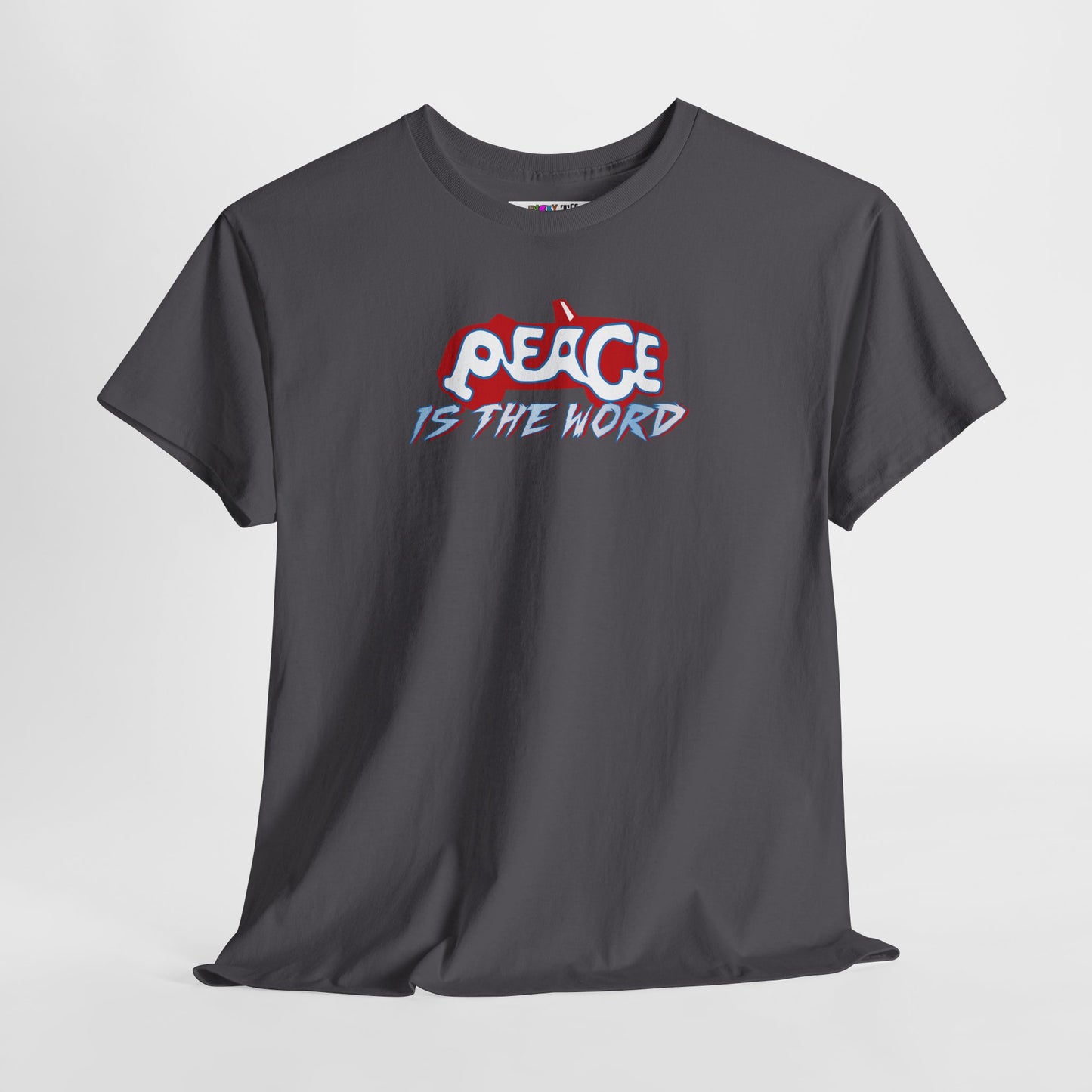 PEACE IS THE WORD Unisex Heavy Cotton Tee
