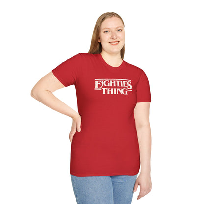 EIGHTIES THING Unisex Softstyle 100% Cotton T-Shirt