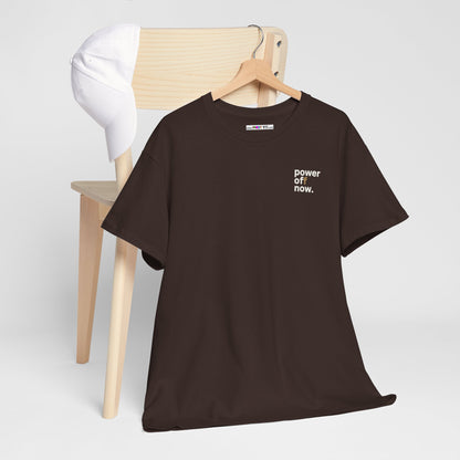 power off now Unisex Heavy Cotton Tee