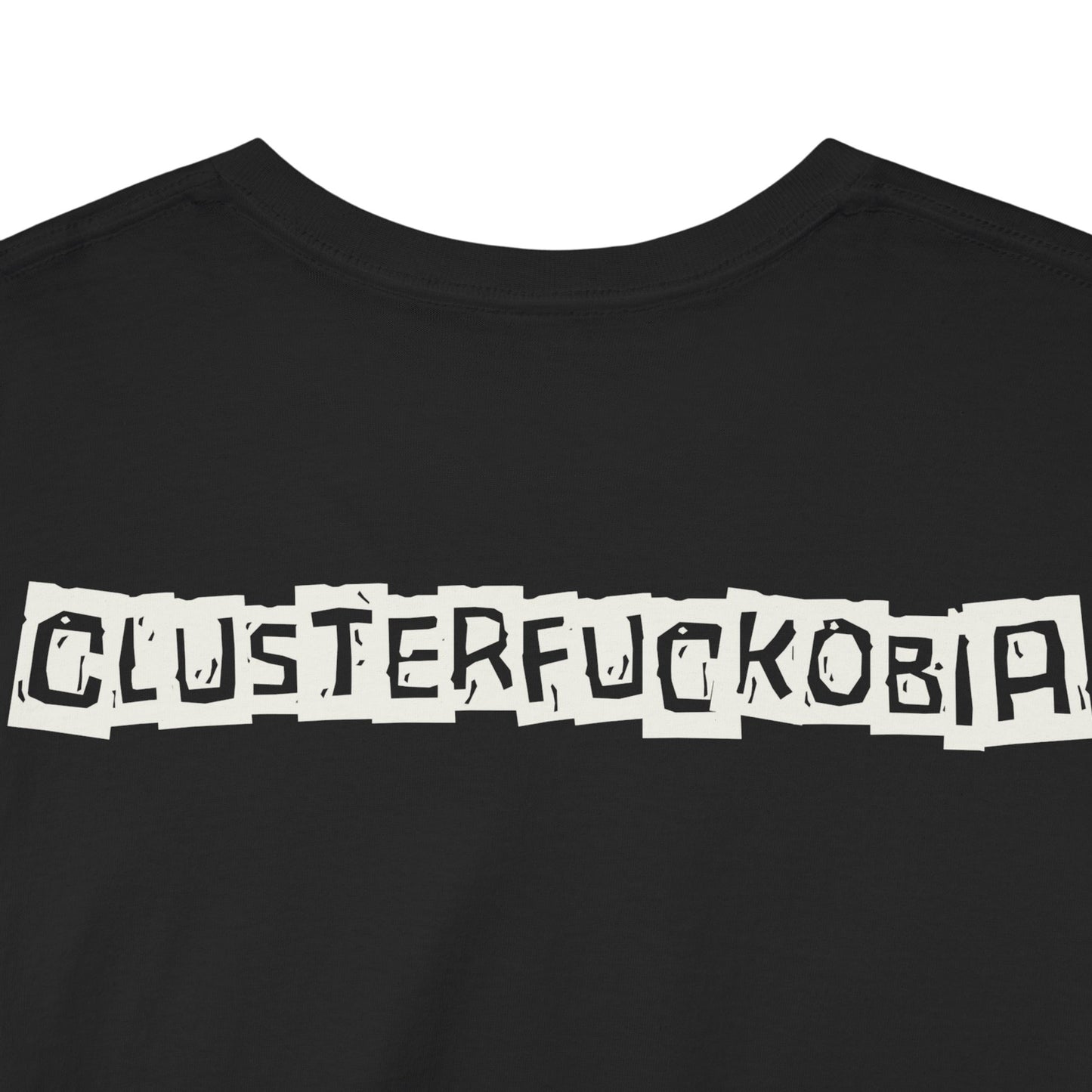 CLUSTERFUCKOBIA Unisex Heavy Cotton Tee