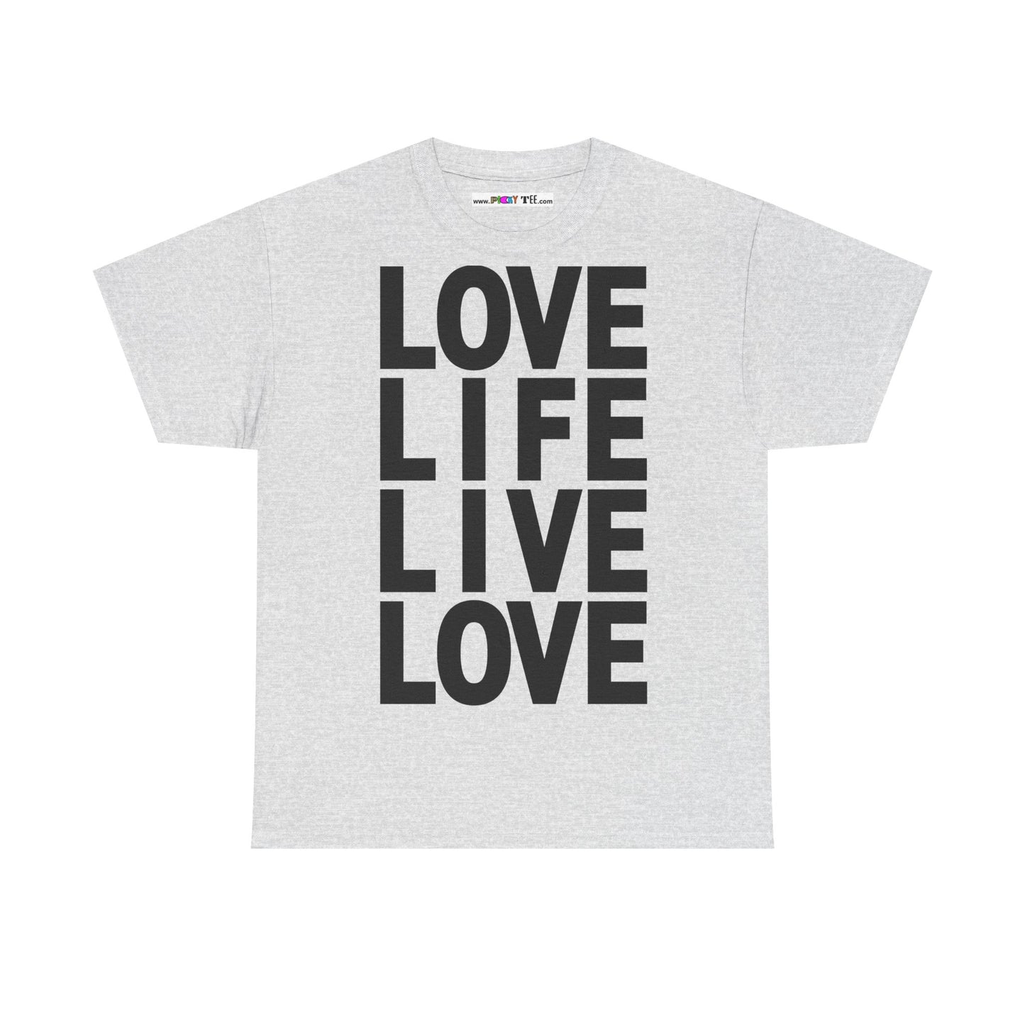 LOVE LIFE LIVE LOVE Unisex Heavy Cotton Tee