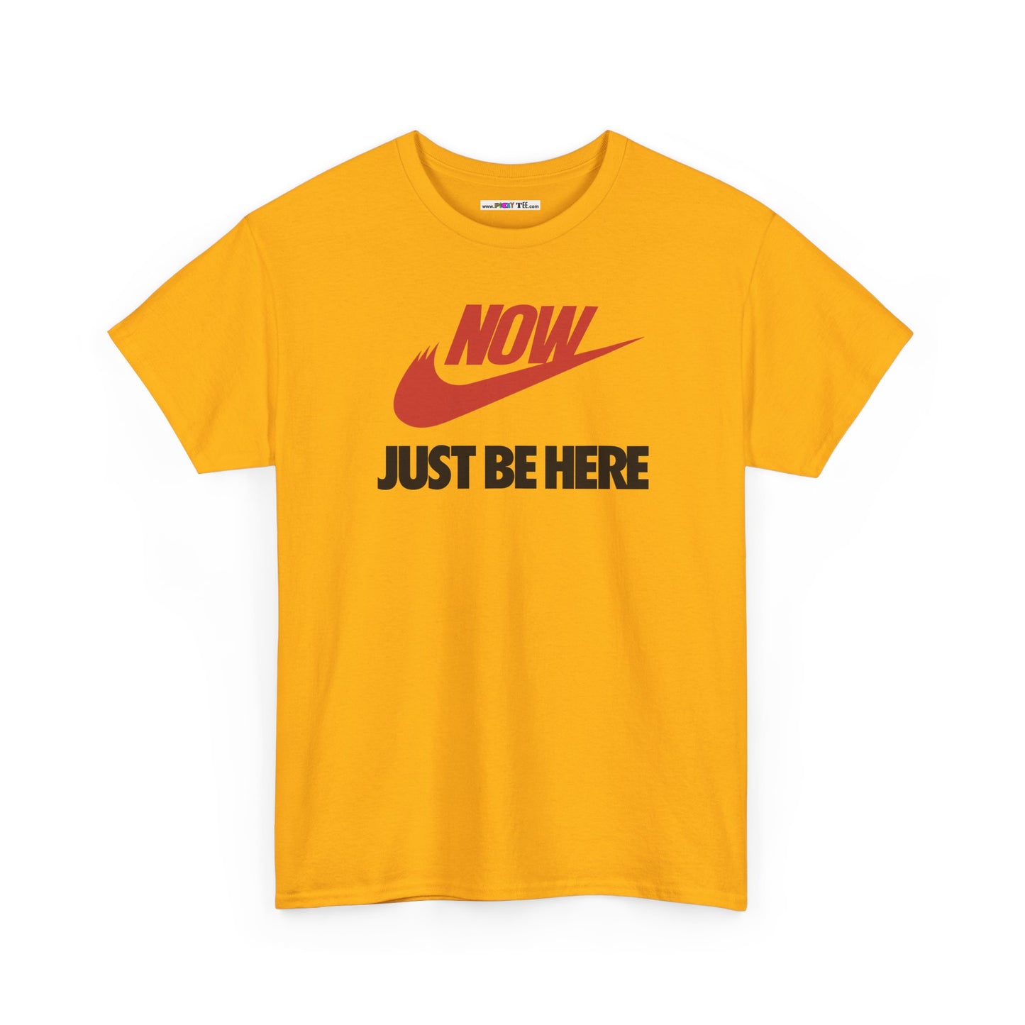 NOW JUST BE HERE Unisex Heavy Cotton Tee