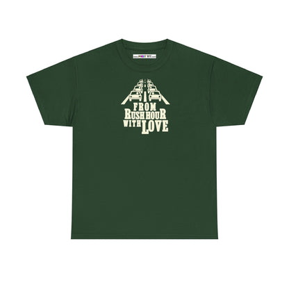 FROM RUSH HOUR WITH LOVE Unisex Heavy Cotton Tee