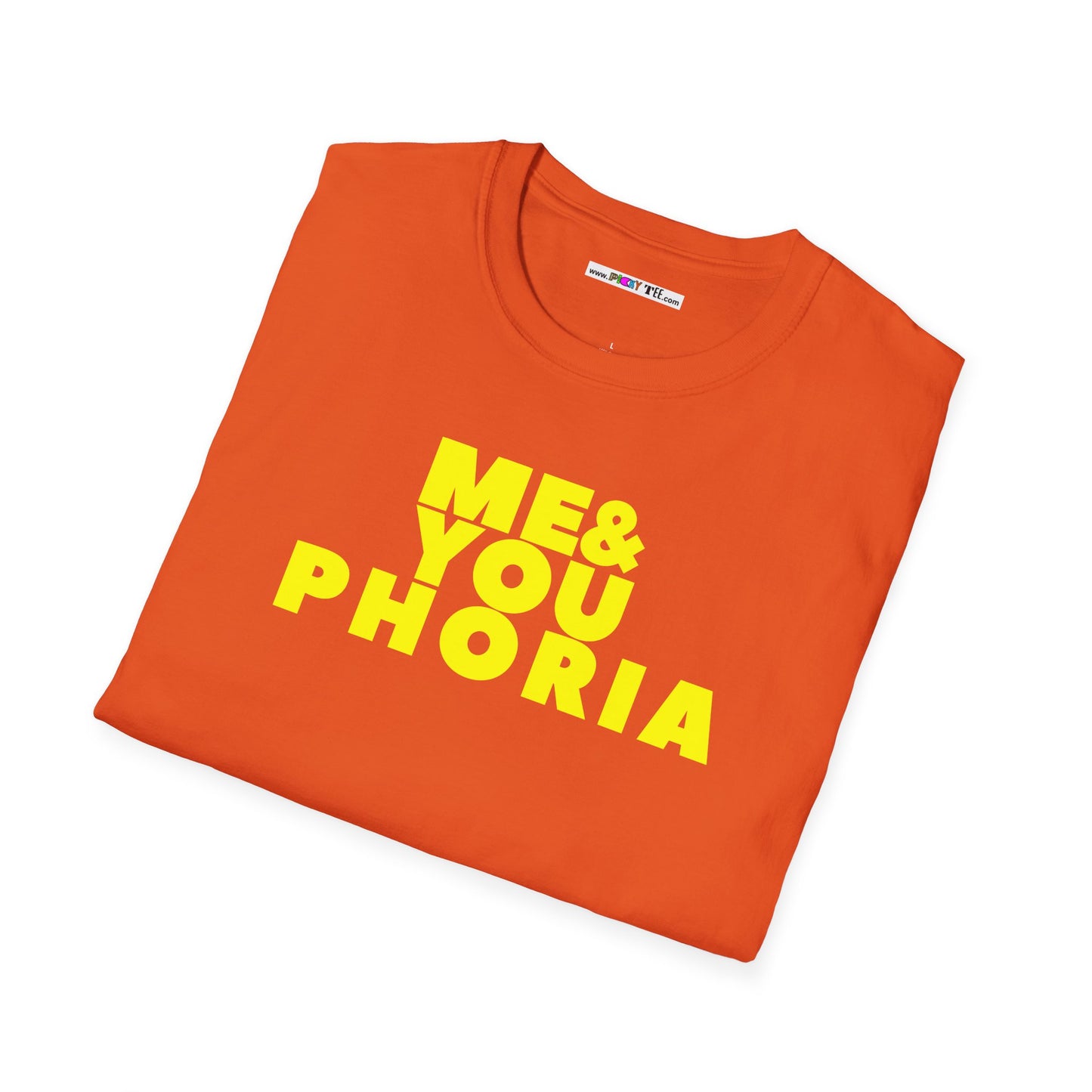 ME & YOU PHORIA Unisex Softstyle 100% Cotton T-Shirt