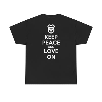 KEEP PEACE AND LOVE ON Unisex Heavy Cotton Tee