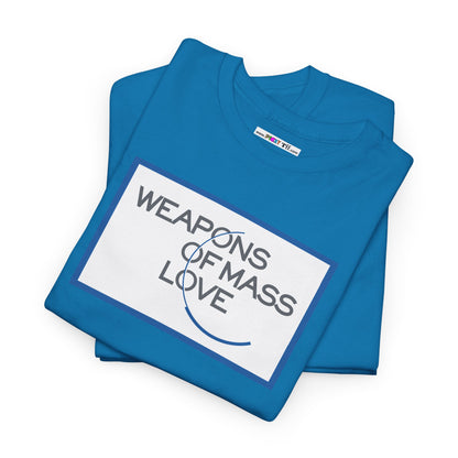 WEAPONS OF MASS LOVE Unisex Heavy Cotton Tee