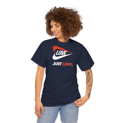 LOVE JUST LOVE. Unisex Heavy Cotton Tee
