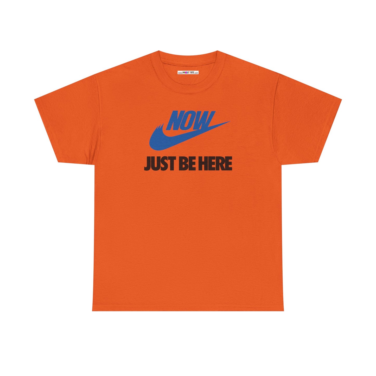 NOW JUST BE HERE Unisex Heavy Cotton Tee