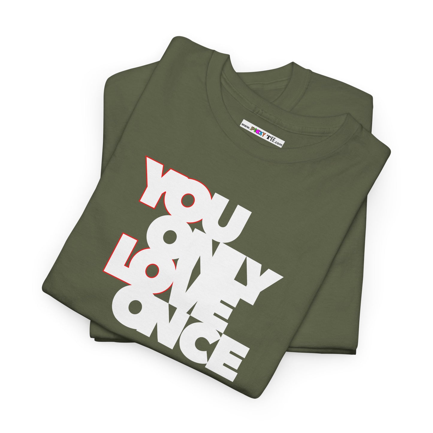YOLO - YOU ONLY LOVE ONCE Unisex Heavy Cotton Tee