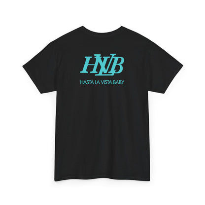 HASTA LA VISTA BABY Unisex Heavy Cotton Tee