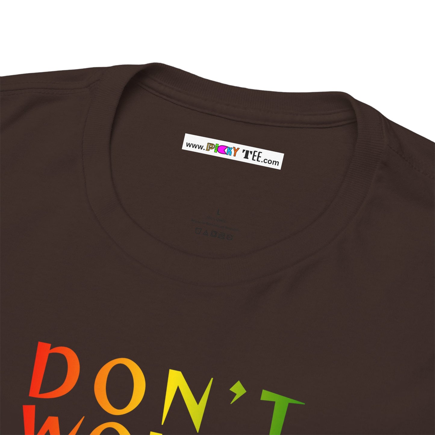 DON'T WORRY BOUT A THING CAUSE Unisex Heavy Cotton Tee