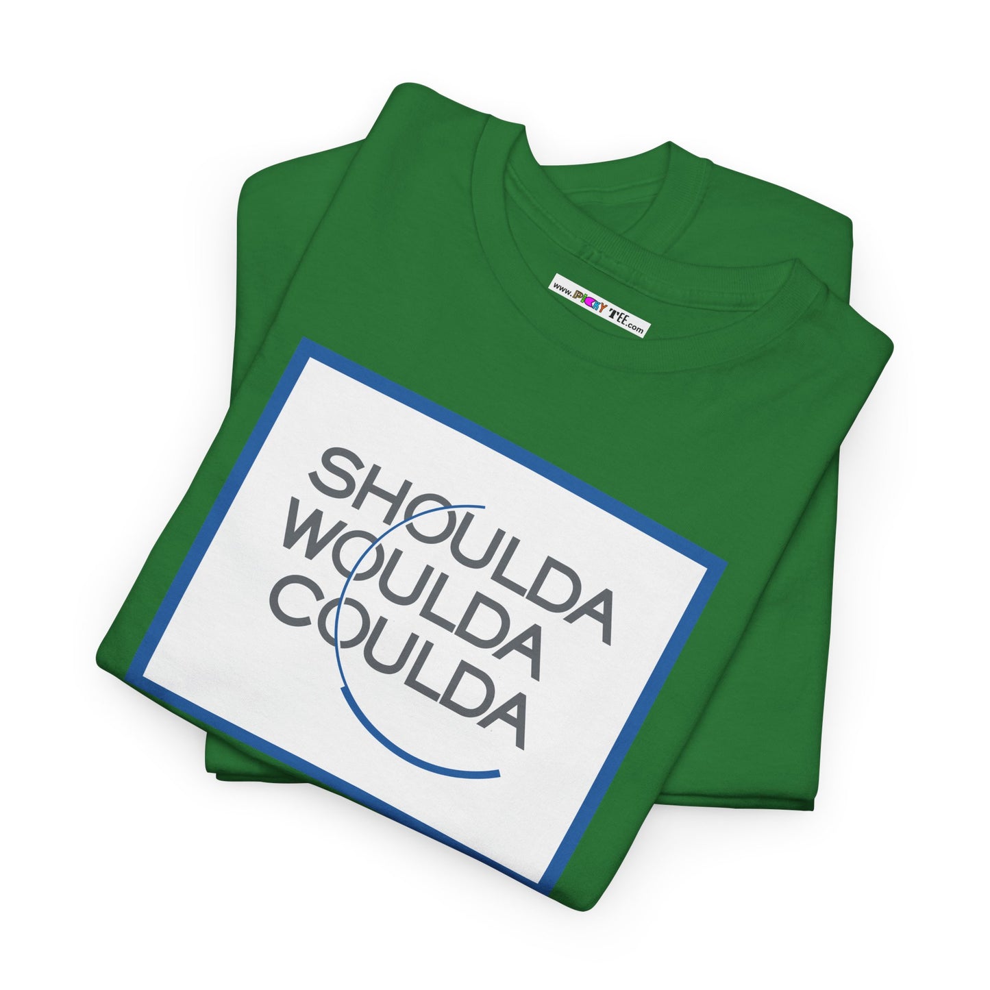 SHOULDA WOULDA COULDA Unisex Heavy Cotton Tee