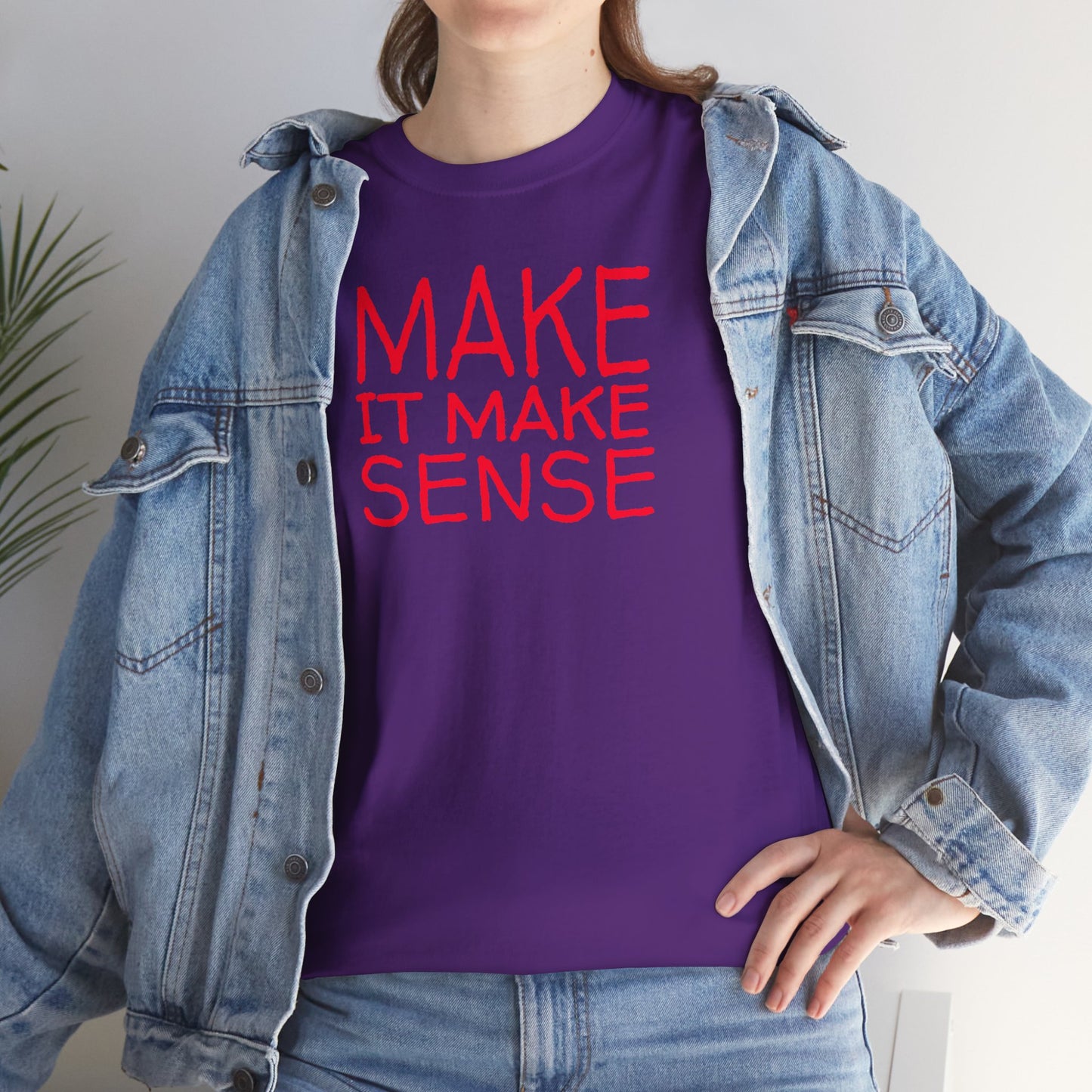 MAKE IT MAKE SENSE Unisex Heavy Cotton Tee