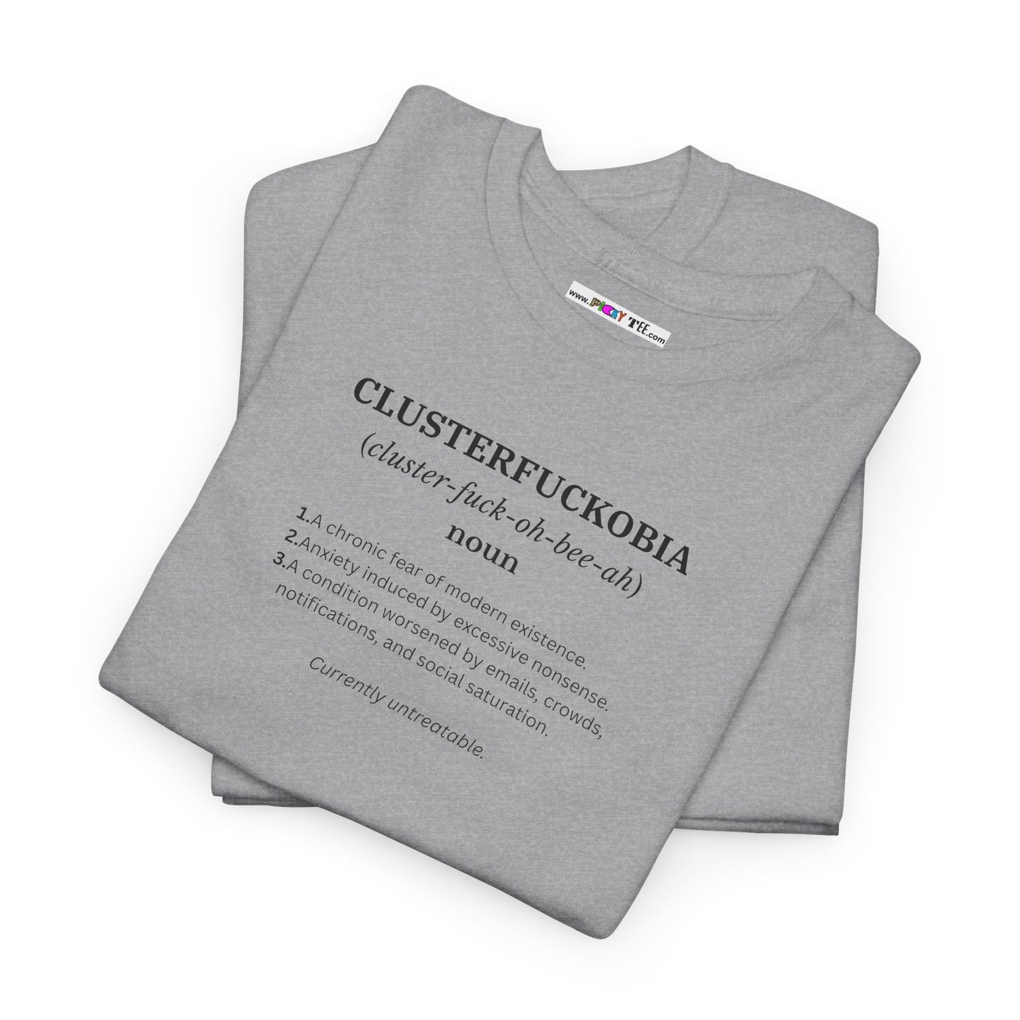 CLUSTERFUCKOBIA Unisex Heavy Cotton Tee