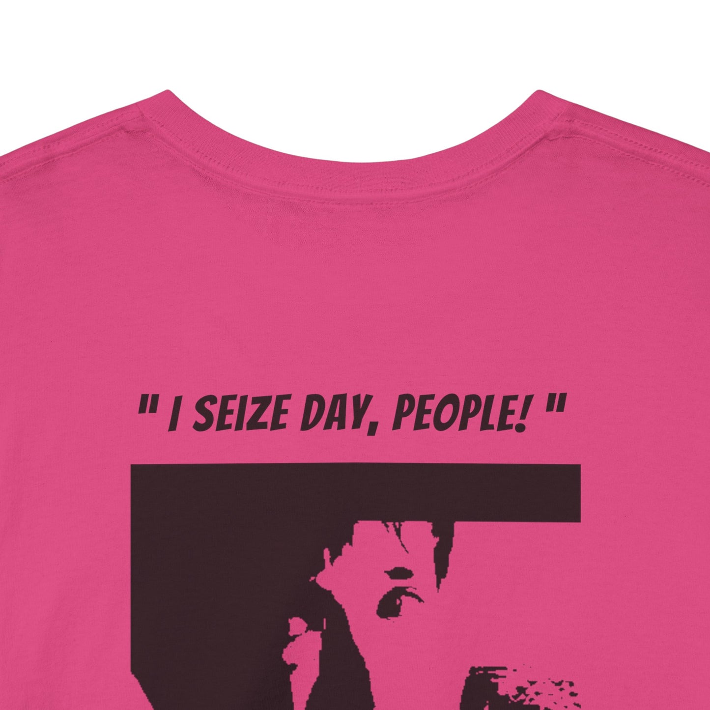 CARPE DIEM "I SEIZE DAY, PEOPLE" Unisex Heavy Cotton Tee