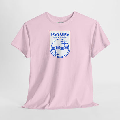 we deserve better PSYOPS Unisex Heavy Cotton Tee