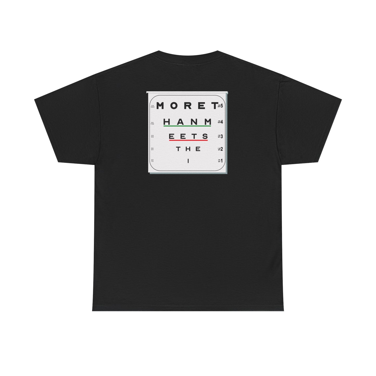 MORE THAN MEETS THE I TEST Unisex Heavy Cotton Tee